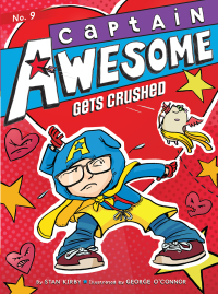 Cover image: Captain Awesome Gets Crushed 9781442482128
