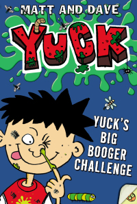 Cover image: Yuck's Big Booger Challenge 9781442483125