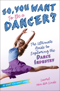 Cover image: So, You Want to Be a Dancer? 9781582704500