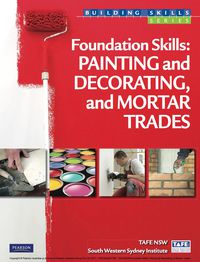 Cover image: Foundation Skills: Painting and Decorating, and Mortar Trades 1st edition 9781442527706