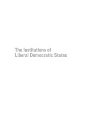 Cover image: The Institutions of Liberal Democratic States 1st edition 9781551117003