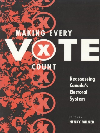 Cover image: Making Every Vote Count 1st edition 9781551116488