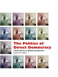 Cover image: The Politics of Direct Democracy 1st edition 9781551114330