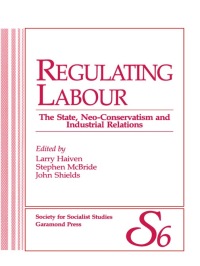 Cover image: Regulating Labour 1st edition 9780920059999