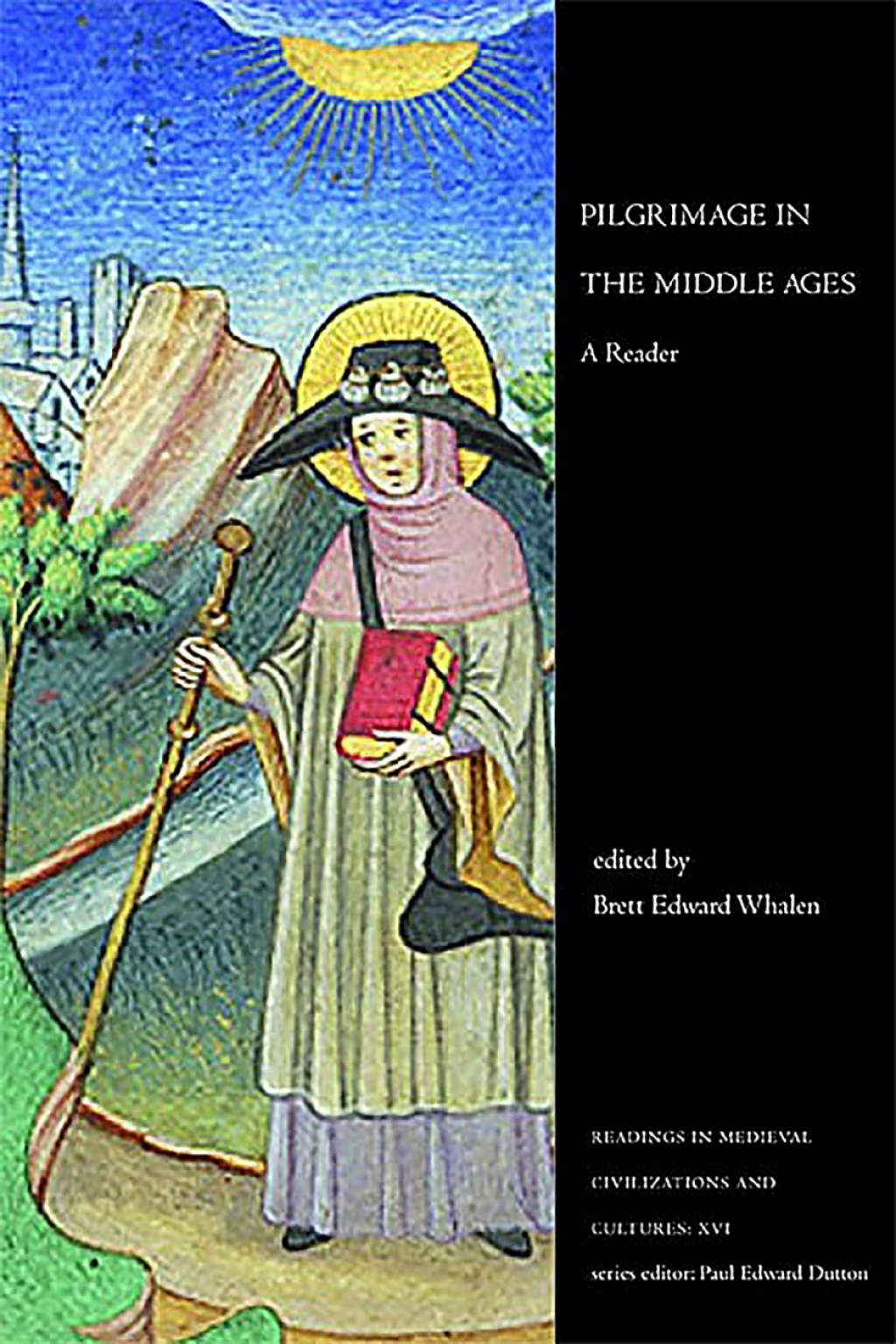 Pilgrimage in the Middle Ages A Reader 1st Edition
