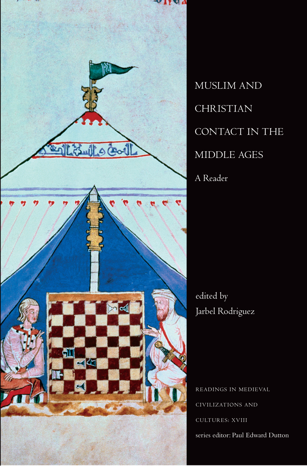 Muslim and Christian Contact in the Middle Ages A Reader 1st Edition