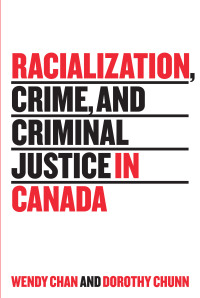 Cover image: Racialization, Crime, and Criminal Justice in Canada 1st edition 9781442605749