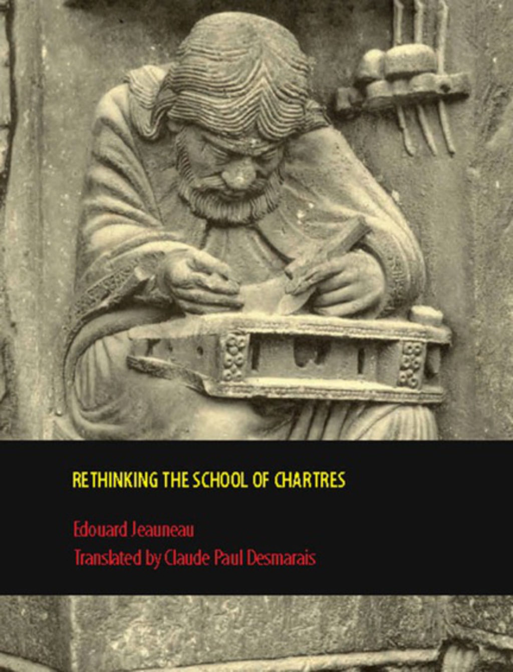 Rethinking the School of Chartres 1st Edition