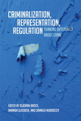 Cover image: Criminalization, Representation, Regulation 1st edition 9781442607101
