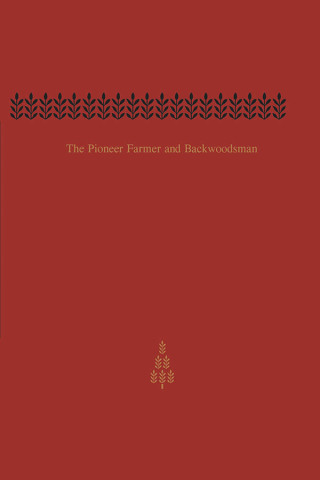 Cover image: The Pioneer Farmer and Backwoodsman 1st edition 9781442615007