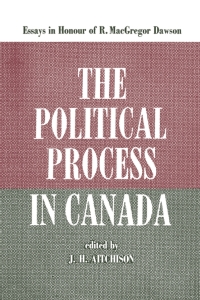 Imagen de portada: The Political Process in Canada 1st edition 9781442651357