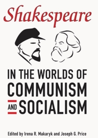 Cover image: Shakespeare in the World of Communism and Socialism 1st edition 9781442626034