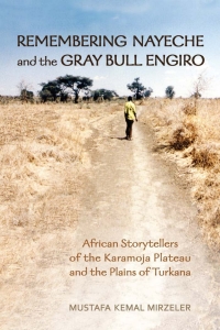 Cover image: Remembering Nayeche and the Gray Bull Engiro 1st edition 9781442626317