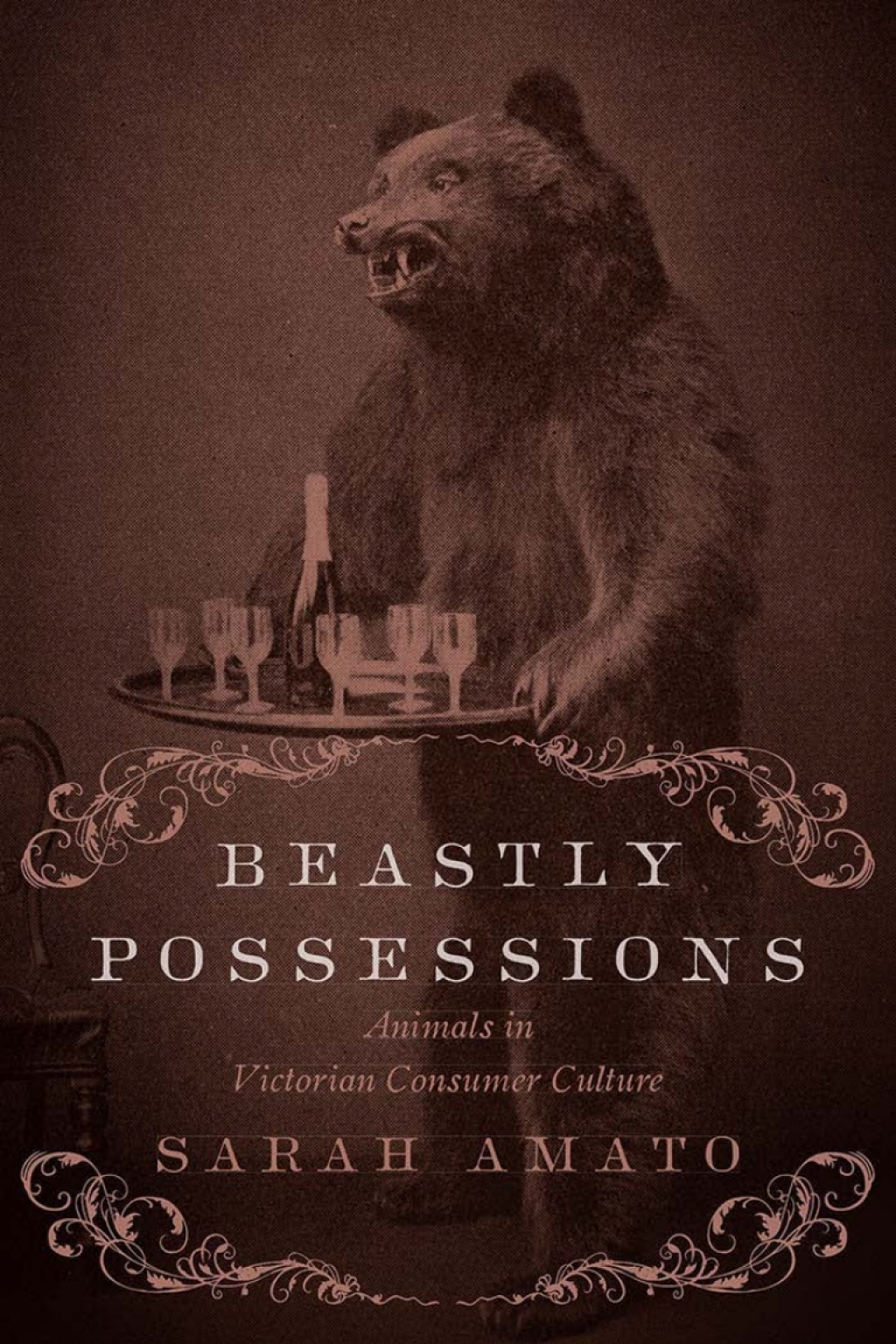 Beastly Possessions Animals in Victorian Consumer Culture 1st Edition