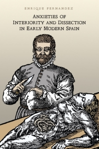 Cover image: Anxieties of Interiority and Dissection in Early Modern Spain 1st edition 9781442648869