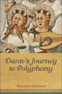 Cover image: Dante's Journey to Polyphony 1st edition 9781442626799