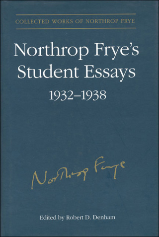 Cover image: Northrop Frye's Student Essays, 1932-1938 1st edition 9781442626867