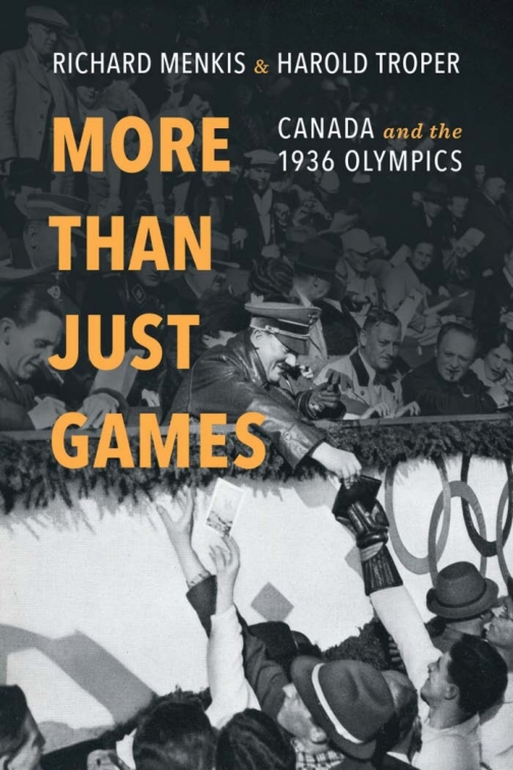 More than Just Games Canada and the 1936 Olympics 1st Edition