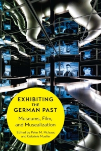 Cover image: Exhibiting the German Past 1st edition 9781442649651