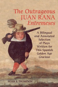 Cover image: The Outrageous Juan Rana Entremeses 1st edition 9780802093639