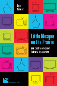 Cover image: Little Mosque on the Prairie and the Paradoxes of Cultural Translation 1st edition 9781487520557