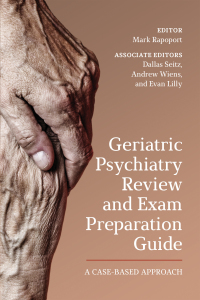 Cover image: Geriatric Psychiatry Review and Exam Preparation Guide 1st edition 9781442628274