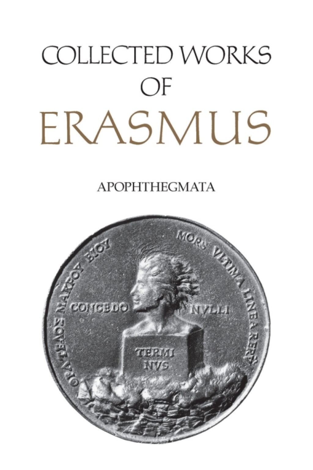 Collected Works of Erasmus Apophthegmata 1st Edition