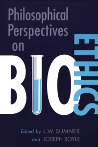 Cover image: Philosophical Perspectives on Bioethics 1st edition 9780802071392