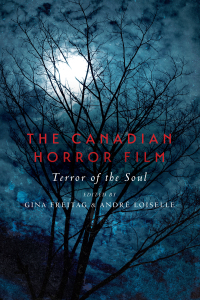 Cover image: The Canadian Horror Film 1st edition 9781442628502
