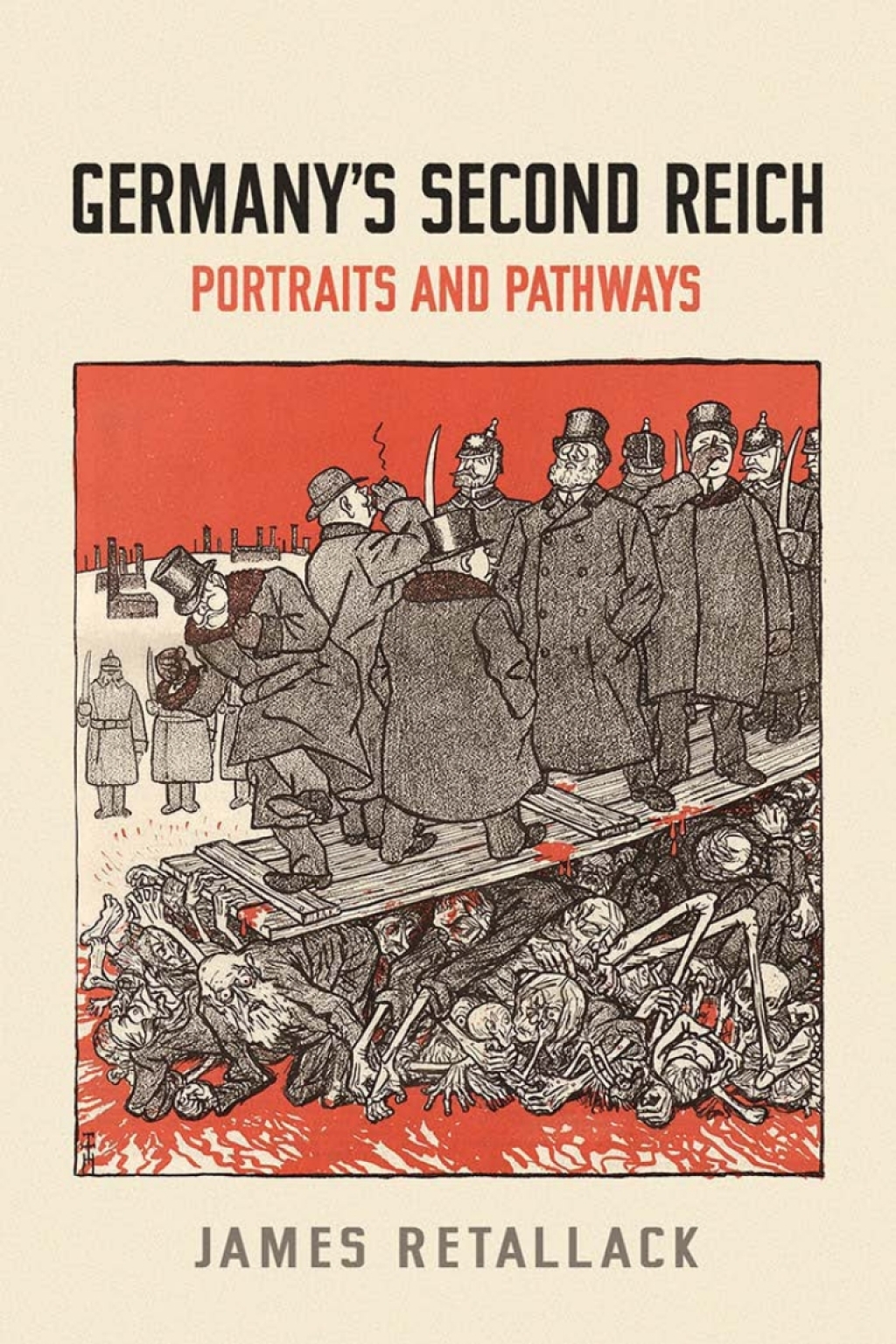 Germany’s Second Reich Portraits and Pathways 1st Edition