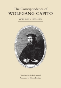 Cover image: The Correspondence of Wolfgang Capito 1st edition 9781442637214