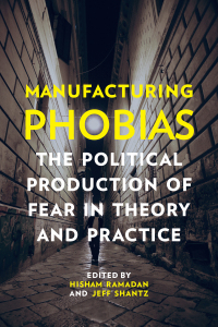 Cover image: Manufacturing Phobias 1st edition 9781442628847