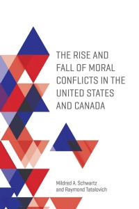 Cover image: The Rise and Fall of Moral Conflicts in the United States and Canada 1st edition 9781442628830
