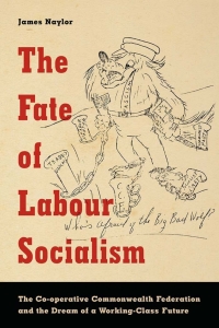 Cover image: The Fate of Labour Socialism 1st edition 9781442629097