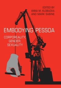 Cover image: Embodying Pessoa 1st edition 9780802091987