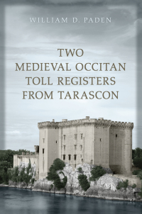Cover image: Two Medieval Occitan Toll Registers from Tarascon 1st edition 9781442629349
