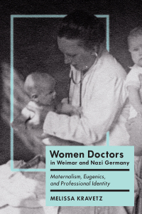 Cover image: Women Doctors in Weimar and Nazi Germany 1st edition 9781442629646