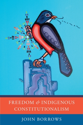 Cover image: Freedom and Indigenous Constitutionalism 1st edition 9781442629233