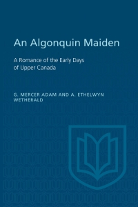 Cover image: An Algonquin Maiden 1st edition 9781487598129