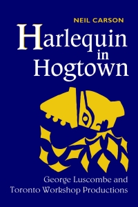 Cover image: Harlequin in Hogtown 1st edition 9780802076335