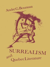 Cover image: Surrealism and Quebec Literature 1st edition 9781442652163
