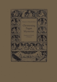 Cover image: Christening Pagan Mysteries 1st edition 9781442652200