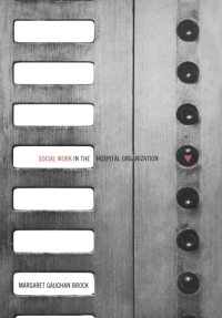Cover image: Social Work in the Hospital Organization 1st edition 9780802015945