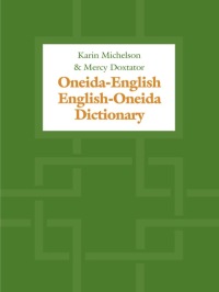 Cover image: Oneida-English/English-Oneida Dictionary 1st edition 9780802035905