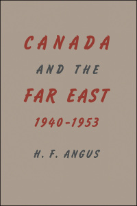 Cover image: Canada and the Far East, 1940-1953 1st edition 9781442651418