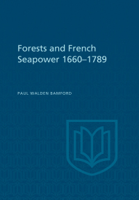 Cover image: Forests and French Sea Power, 1660-1789 1st edition 9781442651623