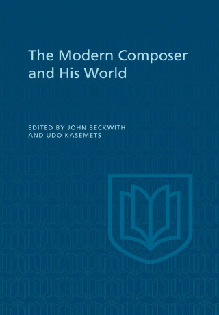 Cover image: The Modern Composer and His World 1st edition 9781442651777