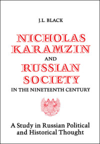 Cover image: Nicholas Karamzin and Russian Society in the Nineteenth Century 1st edition 9781442651999