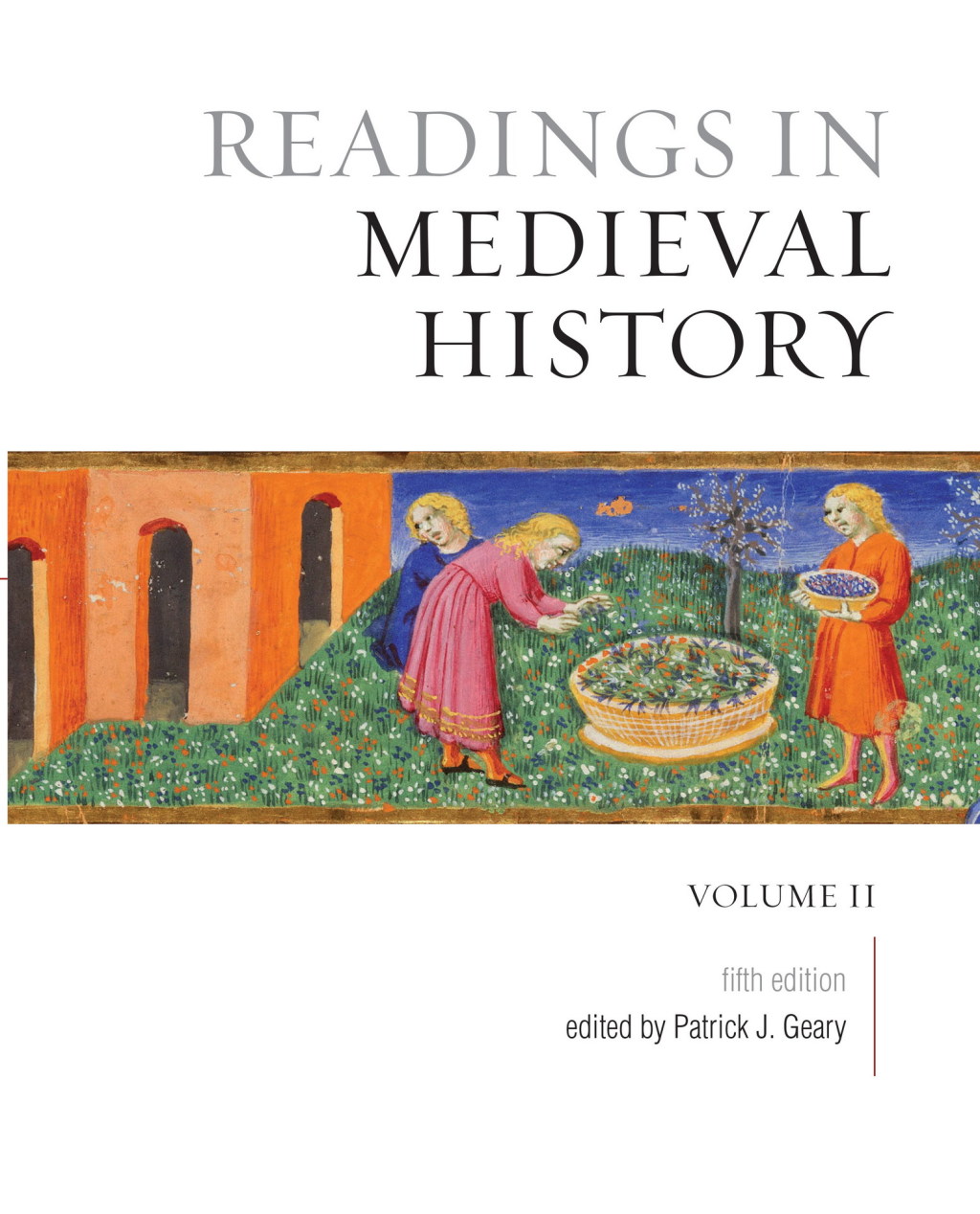 Readings in Medieval History, Volume II The Later Middle Ages 5th Edition