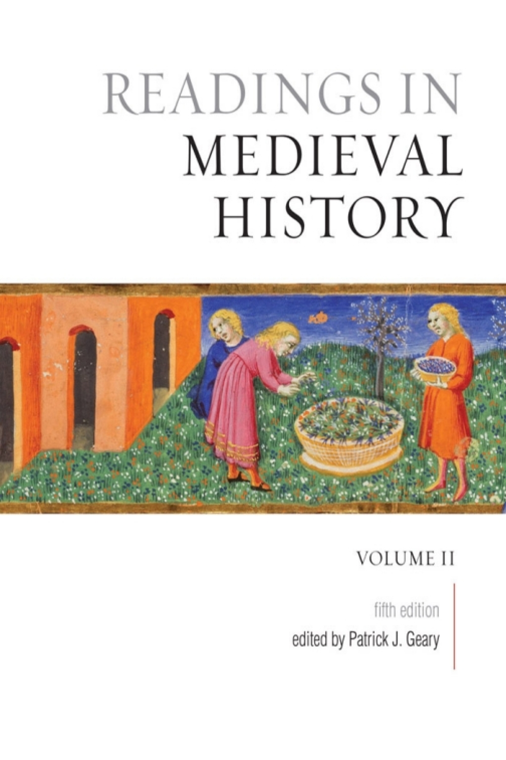 Readings in Medieval History, Volume II The Later Middle Ages 5th Edition